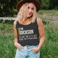 Dickson Name Gift Im Dickson Im Never Wrong Unisex Tank Top