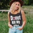Donut Kill My Vibe Funny Doughnut Unisex Tank Top