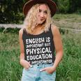 English Is Important But Physical Education Is Importanter Unisex Tank Top