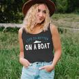 Funny Boating Boat Gift Life Better On Boat Captain Unisex Tank Top