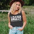 Groovy I Match Energy So How We Gon Act Today Unisex Tank Top