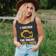 I Checked The Engine Is Still There Check Engine Unisex Tank Top