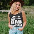 I Have Two Titles Dad And Bonus Dad Funny Fathers Day Gift Unisex Tank Top