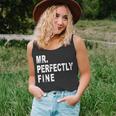 Mr Perfectly Fine Father Funny Gift For Dad Unisex Tank Top