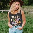 Thick Thighs Virgo Vibes August September Birthday Virgo Tank Top