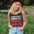 I Would Totally Survive In A Horror Movie Horror Love Love Tank Top