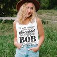 If At First You Dont Succeed Try Doing What Bob Told You Unisex Tank Top