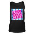 Back And Body Hurts Cute Funny Unisex Tank Top