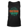 Bacteria The Only Culture Some People Have Biology Unisex Tank Top