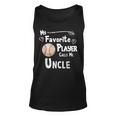 Baseball Softball Favorite Player Calls Me Uncle Unisex Tank Top