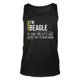 Beagle Name Gift Im Beagle Im Never Wrong Unisex Tank Top