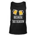 Beer Funny Accountant Cpa Because Tax Season Beer Stein Mug Glass Unisex Tank Top