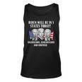 Biden Will Be In 3 States Today Funny Joe Biden Anti Biden Unisex Tank Top