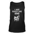 Cattle Quote I Just Really Like Cows Clothes Cow Unisex Tank Top