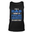 Dad Pipeline Engineer For Cool Father Gift For Mens Unisex Tank Top