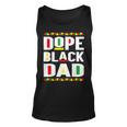 Dope Black Dad Junenth African Men Fathers Day Unisex Tank Top