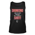 Drinking Wont Fix Your Problems But Its Worth A Shot Unisex Tank Top