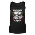 Due To Inflation This Is My Ugly Christmas Sweaters Pajama Tank Top