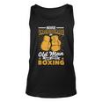 Fathers Day Never Underestimate An Old Man Who Loves Boxing Gift For Mens Unisex Tank Top