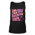 Funny Engagement Fiance In My Engaged Era Bachelorette Party Unisex Tank Top