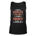Funny My Daughter In Law Is My Favorite Child Daughter Unisex Tank Top