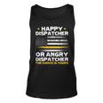 Happy Dispatcher Or Angry Dispatcher 911 Operator Emergency Unisex Tank Top