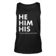 He Him His Pronouns Matter Lgbtq Distressed He Him  Gift For Women Unisex Tank Top