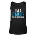 Im A Realtor Ask Me For My Card Real Estate Agent Realtor Unisex Tank Top