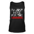 Im Just Here For The Lasagna Funny Unisex Tank Top