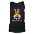 Im Not Gay But My Best Friend Is - Gay Pride Unisex Tank Top