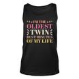 Im The Oldest Twin Best Minutes Of My Life Oldest Sibling Unisex Tank Top