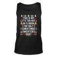 My It’S Too Hot In Florida For Ugly Christmas Sweaters Tank Top