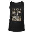 Its Not A Dad Bod Its A Father Figure | Funny Vintage Gift Unisex Tank Top