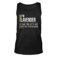 Lavender Name Gift Im Lavender Im Never Wrong Unisex Tank Top