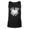 Less Guns More Love Hippie For Hippies Unisex Tank Top
