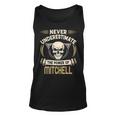 Mitchell Name Gift Never Underestimate The Power Of Mitchell Unisex Tank Top
