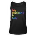 My Husband Is Gay Lgbtq Pride Unisex Tank Top