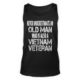 Never Underestimate An Old Man Who Is Also A Vietnam Veteran Gift For Mens Unisex Tank Top