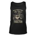 Never Underestimate An Old Man With A Tractor Lovers Farming Unisex Tank Top