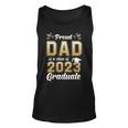 Proud Dad Of A Class Of 2023 Graduate Graduation Gifts Unisex Tank Top