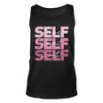Self Love Self Respect Self Worth Positive Inspirational Unisex Tank Top