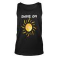 Shine On With Sun Inspiration Sun Funny Gifts Unisex Tank Top