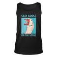 Silly Goose On The Loose Goose Humor Pun Unisex Tank Top