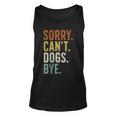 Sorry Can't Dog Bye Tank Top