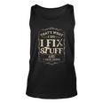 Thats What I Do I Fix Stuff And Know Things Funny Mechanic Unisex Tank Top