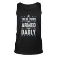 These Puns Are Armed And Dadly Dad Joke Funny Dad Pun Unisex Tank Top
