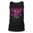 Thick Thighs & Pretty Eyes - Workout Fitness Unisex Tank Top
