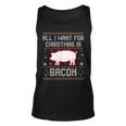 All I Want For Christmas Is Bacon Pig Ugly Christmas Sweater Tank Top