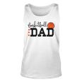 Basketball Dad Sport Lovers Happy Fathers Day Unisex Tank Top