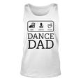 Funny Dance Dad | Pay Drive Clap Parent Gift Unisex Tank Top